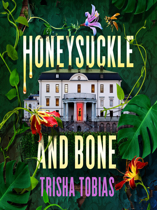 Title details for Honeysuckle and Bone by Trisha Tobias - Available